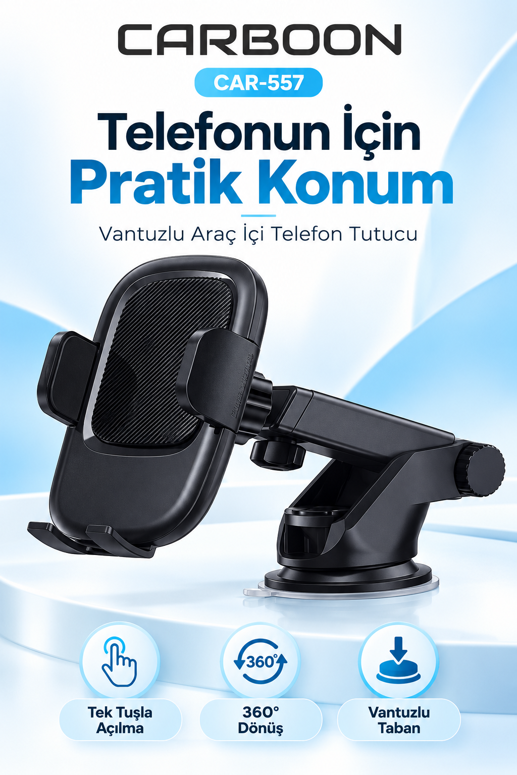 CARBOON CAR-557 Vantuzlu Araç İçi Telefon Tutucu – 360° Dönebilen, Tek Tuşla Açılan, Ayarlanabilir Kollu, Siyah